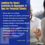 Looking For Smart Solutions In Singapore: 4 Tips For Potential Clients